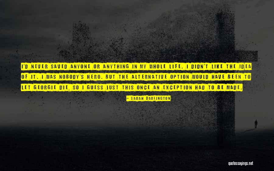 Wobbliest Quotes By Sarah Darlington Wobbliest Quotes By Sarah Darlington