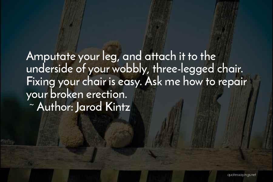 Wobbly Quotes By Jarod Kintz