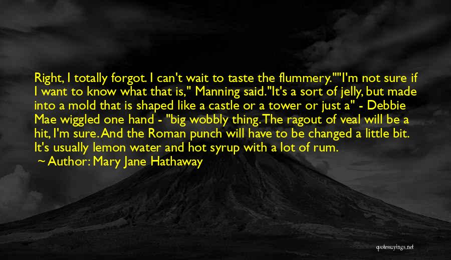 Wobbly Quotes By Mary Jane Hathaway