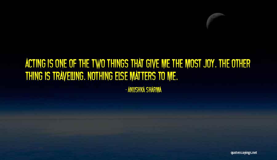 Wodins Mantid Quotes By Anushka Sharma Wodins Mantid Quotes By Anushka Sharma