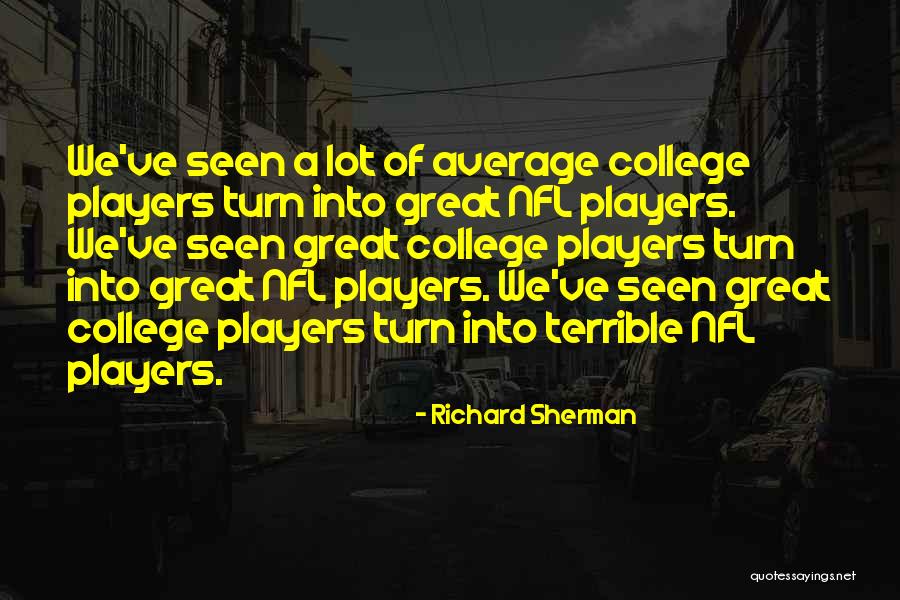 Wodka Wyborowa Quotes By Richard Sherman