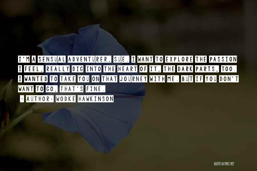 Wodke Hawkinson Quotes 1051041 Wodke Hawkinson Quotes 1051041