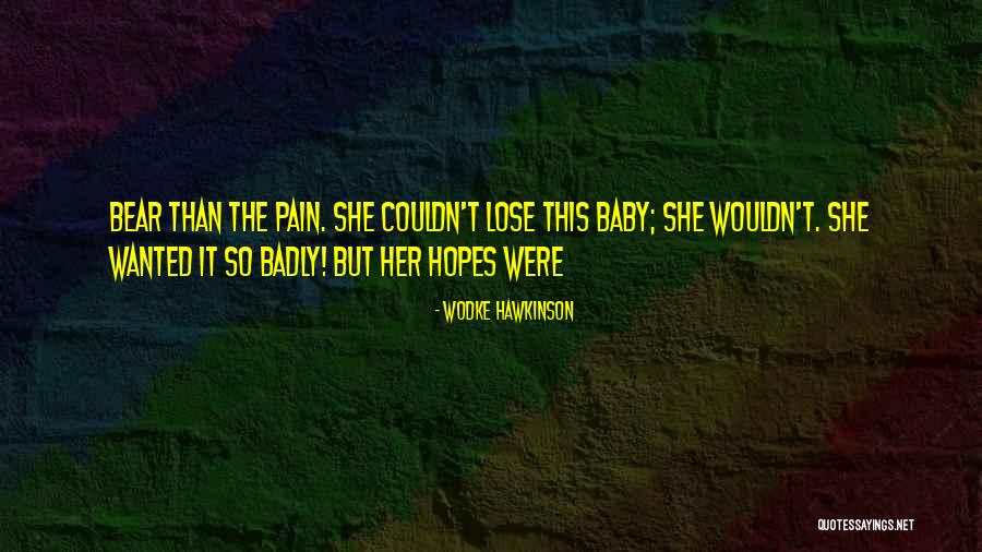 Wodke Hawkinson Quotes 2251534 Wodke Hawkinson Quotes 2251534