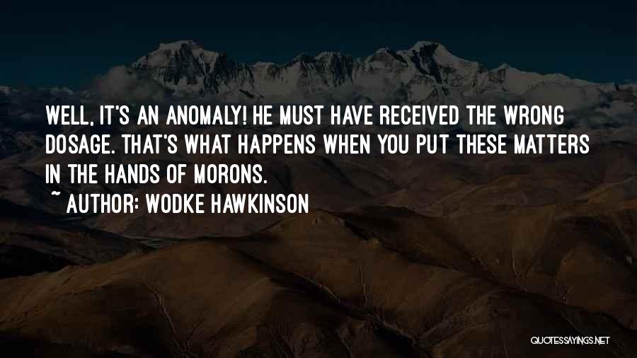 Wodke Hawkinson Quotes 627005 Wodke Hawkinson Quotes 627005