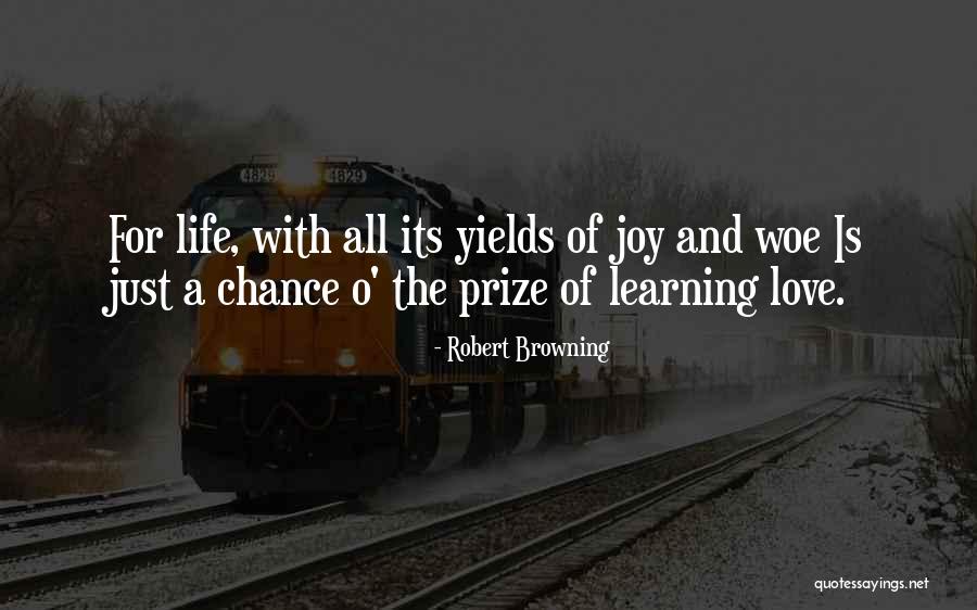Woe Love Quotes By Robert Browning Woe Love Quotes By Robert Browning