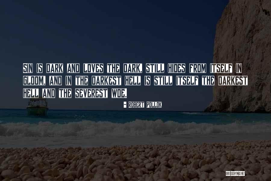 Woe Love Quotes By Robert Pollok Woe Love Quotes By Robert Pollok