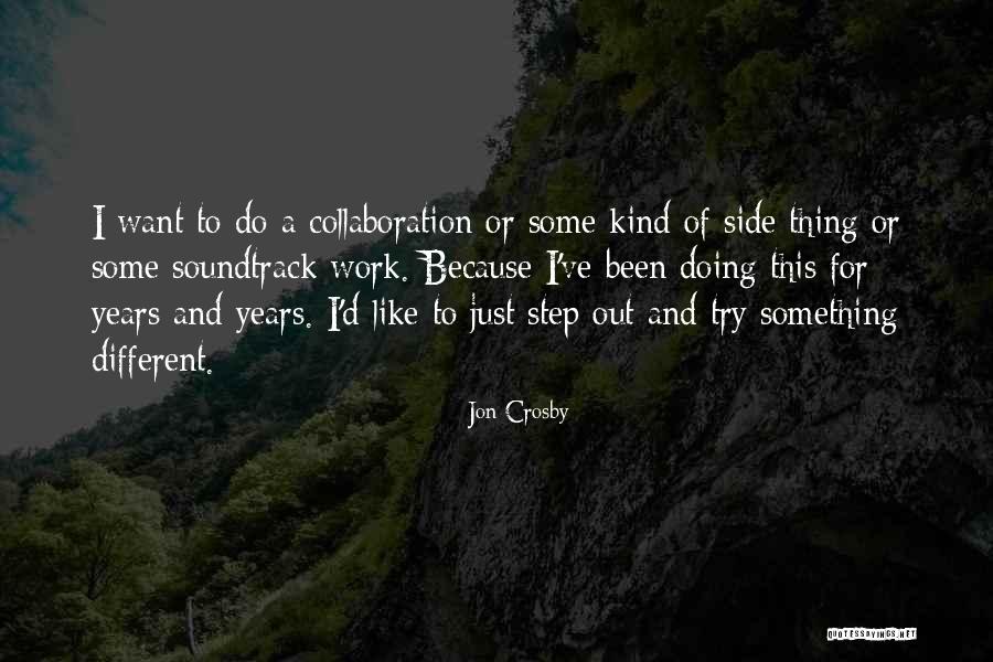Woefully Def Quotes By Jon Crosby Woefully Def Quotes By Jon Crosby