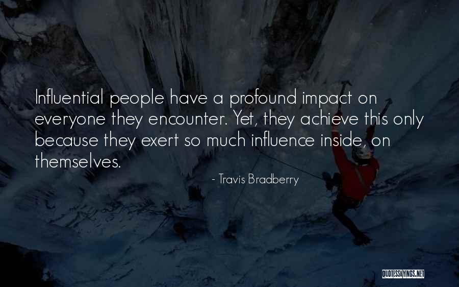 Woerden Quotes By Travis Bradberry Woerden Quotes By Travis Bradberry