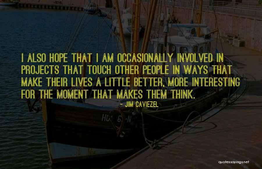 Woerdense Quotes By Jim Caviezel Woerdense Quotes By Jim Caviezel