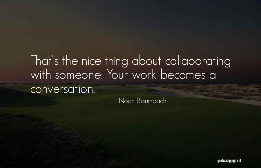 Woerner Landscape Quotes By Noah Baumbach Woerner Landscape Quotes By Noah Baumbach