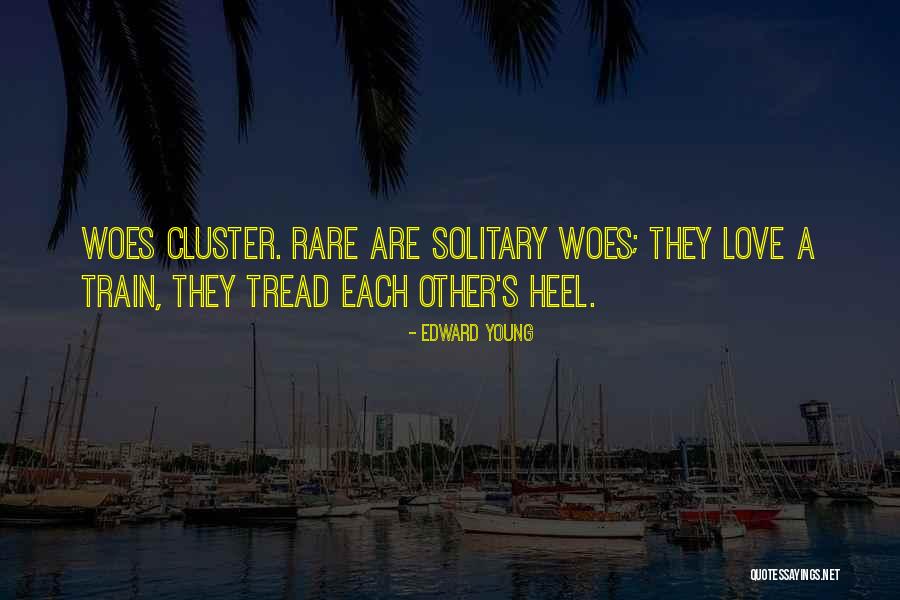 Woes Quotes By Edward Young Woes Quotes By Edward Young