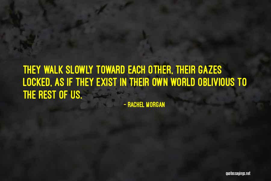 Woestyn Bioom Quotes By Rachel Morgan Woestyn Bioom Quotes By Rachel Morgan