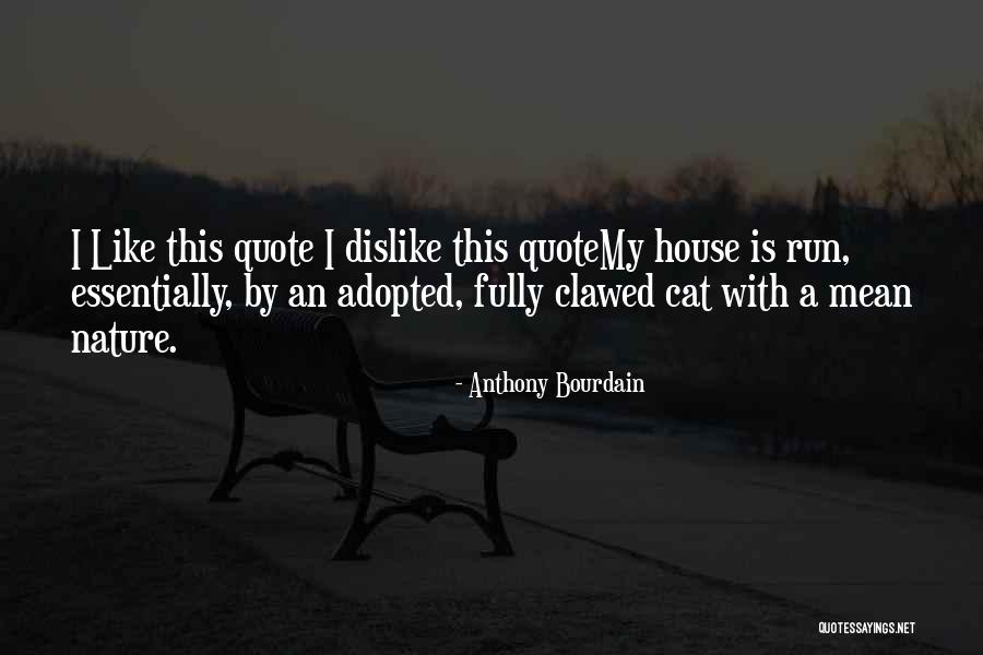 Woestyn Immo Quotes By Anthony Bourdain Woestyn Immo Quotes By Anthony Bourdain