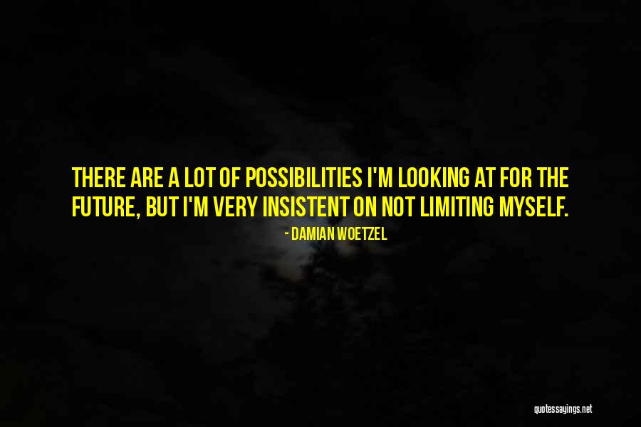 Woetzel Quotes By Damian Woetzel Woetzel Quotes By Damian Woetzel