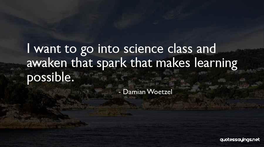 Woetzel Quotes By Damian Woetzel Woetzel Quotes By Damian Woetzel