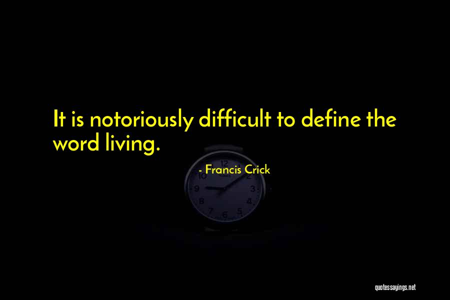 Wofule Quotes By Francis Crick Wofule Quotes By Francis Crick