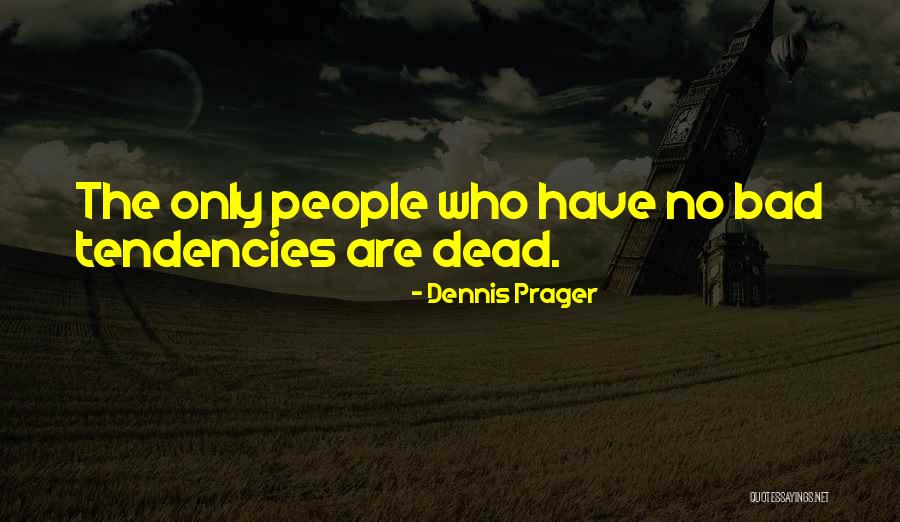 Woggler Quotes By Dennis Prager Woggler Quotes By Dennis Prager