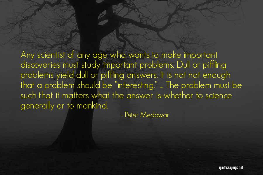 Wogtpa Quotes By Peter Medawar Wogtpa Quotes By Peter Medawar