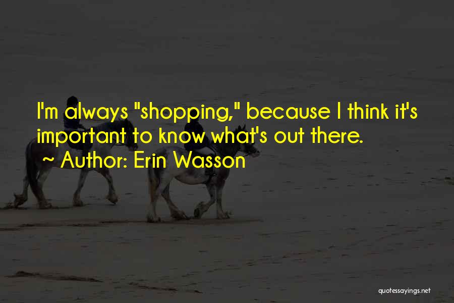 Woguy Quotes By Erin Wasson