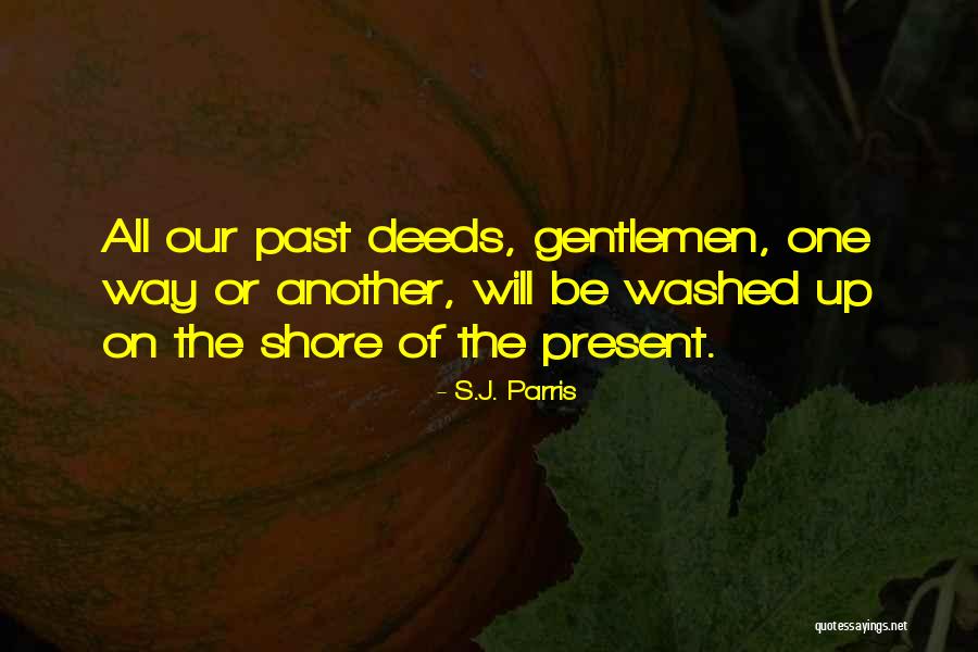 Wohlfeil Quotes By S.J. Parris Wohlfeil Quotes By S.J. Parris