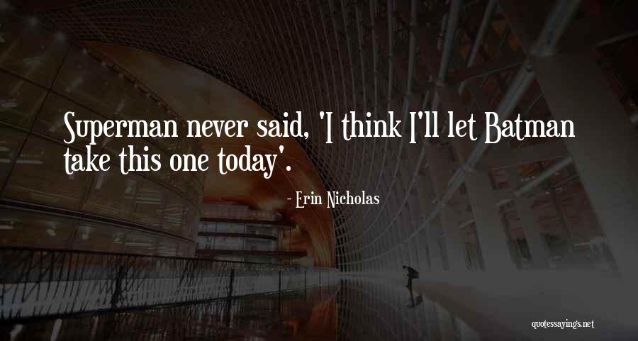 Wohlners Quotes By Erin Nicholas Wohlners Quotes By Erin Nicholas