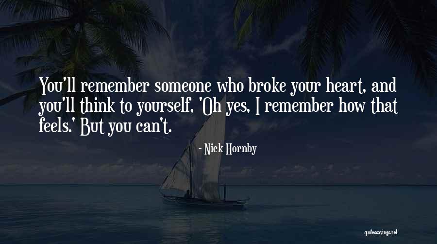 Wohlwend Ag Quotes By Nick Hornby Wohlwend Ag Quotes By Nick Hornby