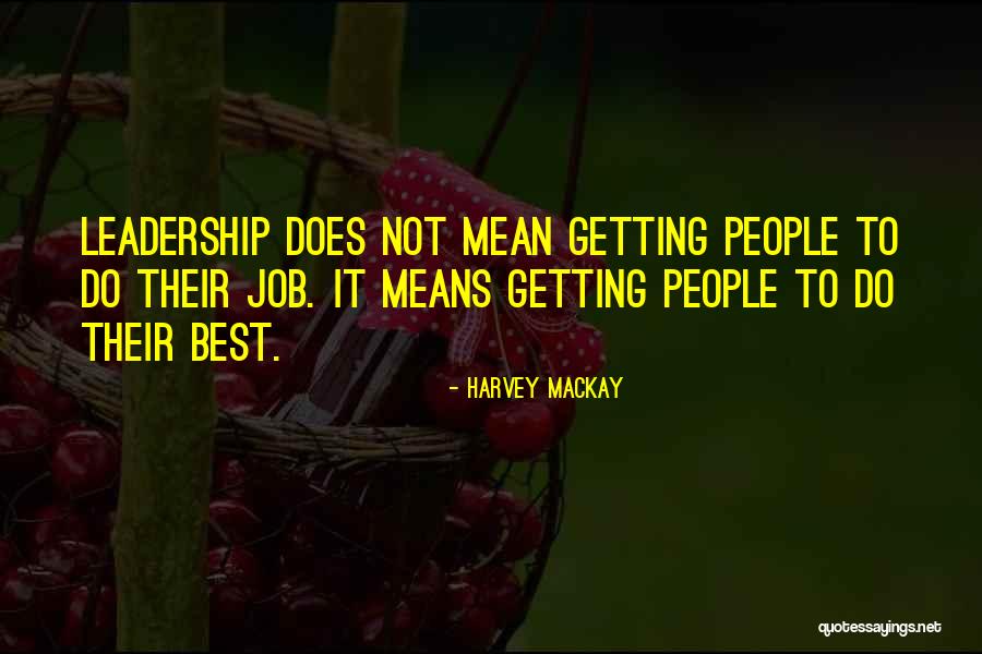 Wojciech Frykowski Quotes By Harvey MacKay Wojciech Frykowski Quotes By Harvey MacKay