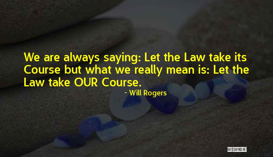 Wojciech Mlynarski Quotes By Will Rogers Wojciech Mlynarski Quotes By Will Rogers