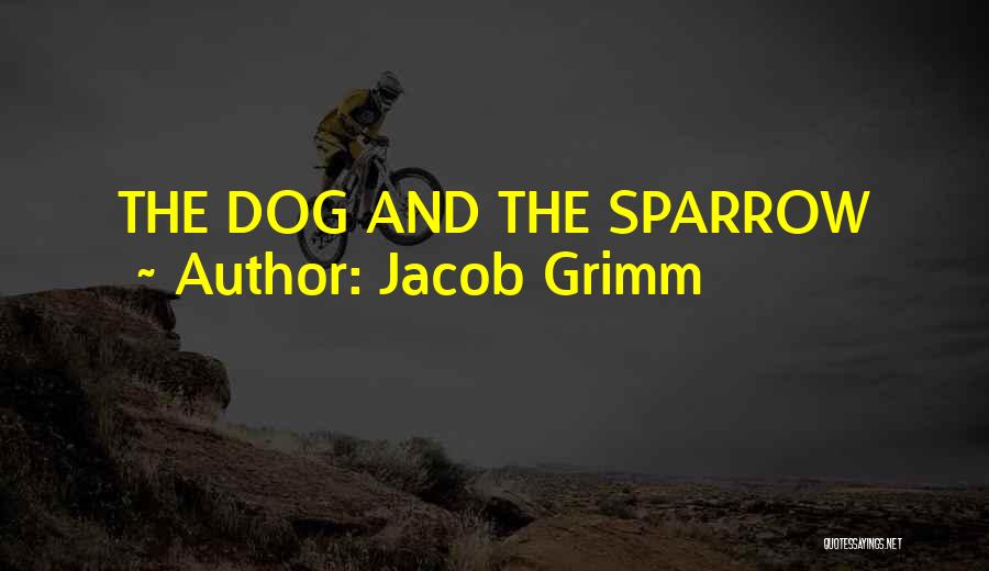 Wojnowski Quotes By Jacob Grimm