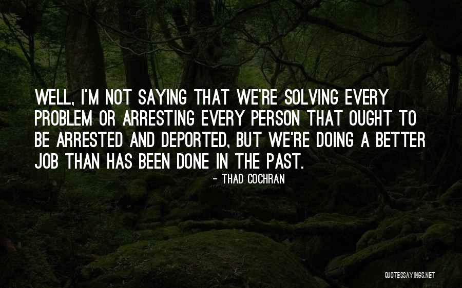 Wojownicy Maryi Quotes By Thad Cochran Wojownicy Maryi Quotes By Thad Cochran