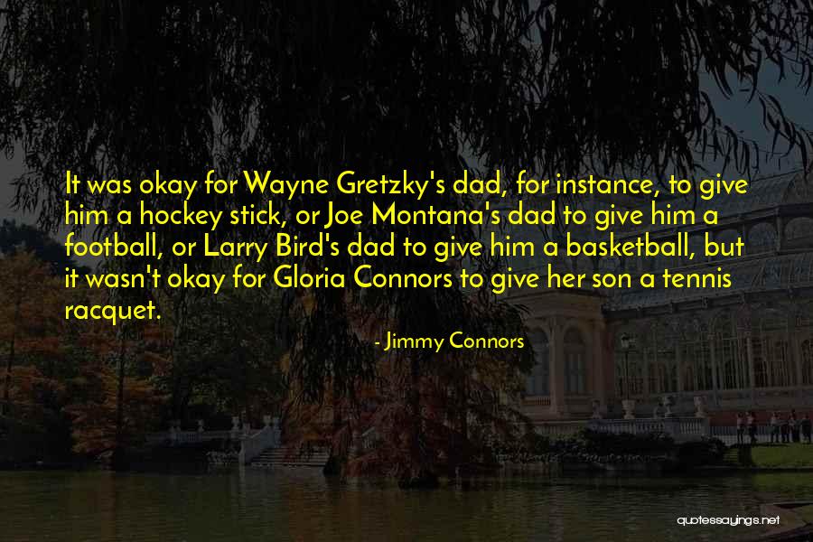 Wojtalewicz Quotes By Jimmy Connors Wojtalewicz Quotes By Jimmy Connors