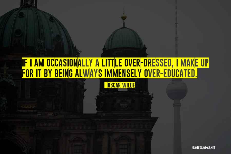 Wojtalik Quotes By Oscar Wilde Wojtalik Quotes By Oscar Wilde