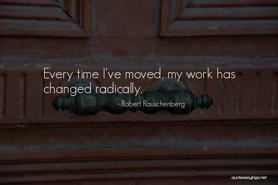 Wojtaszek Michelle Quotes By Robert Rauschenberg Wojtaszek Michelle Quotes By Robert Rauschenberg