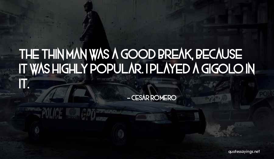 Wojtaszek Radoslaw Quotes By Cesar Romero Wojtaszek Radoslaw Quotes By Cesar Romero