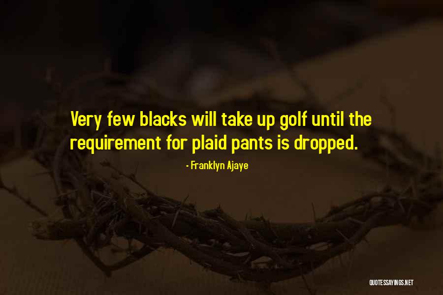 Wojtysiak Company Quotes By Franklyn Ajaye Wojtysiak Company Quotes By Franklyn Ajaye