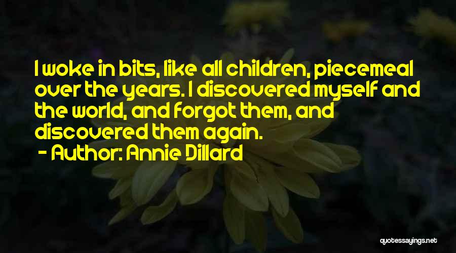 Woke Quotes By Annie Dillard