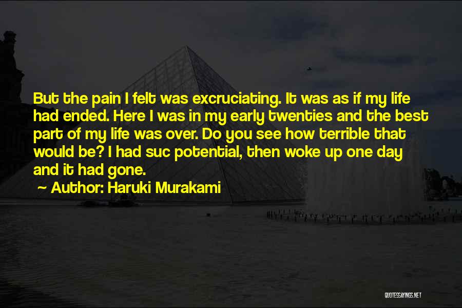 Woke Up Early Quotes By Haruki Murakami