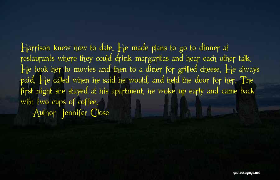 Woke Up Early Quotes By Jennifer Close
