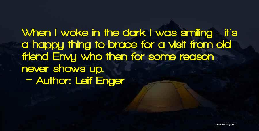 Woke Up Happy Quotes By Leif Enger