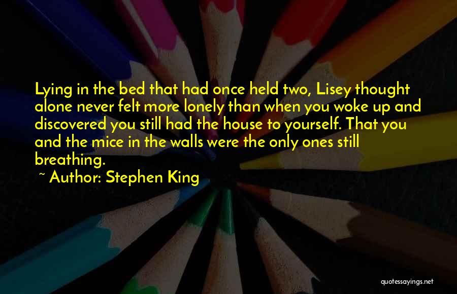 Woke Up Lonely Quotes By Stephen King