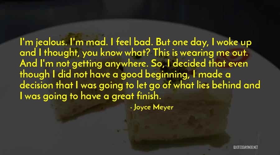 Woke Up Mad Quotes By Joyce Meyer Woke Up Mad Quotes By Joyce Meyer
