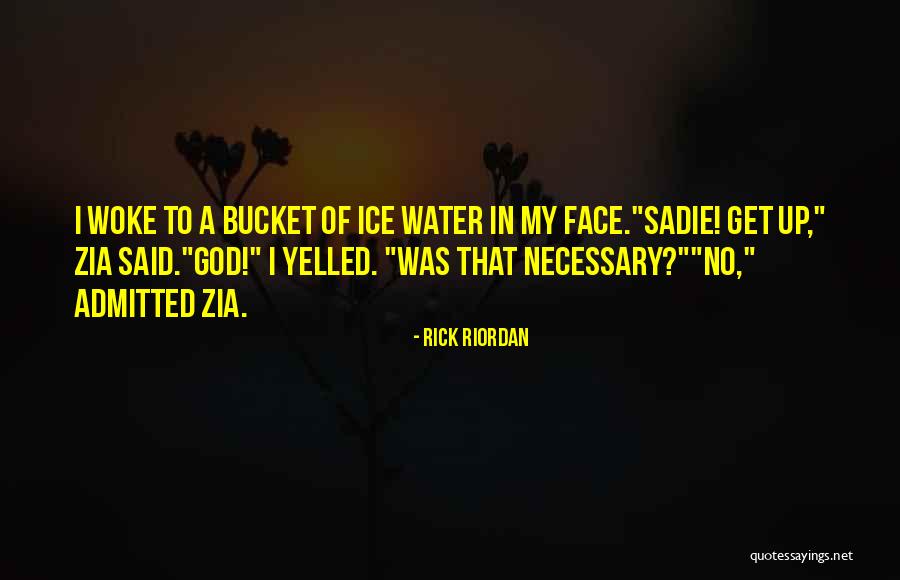Woke Up Quotes By Rick Riordan Woke Up Quotes By Rick Riordan