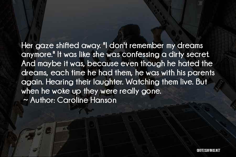Woke Up Sad Quotes By Caroline Hanson