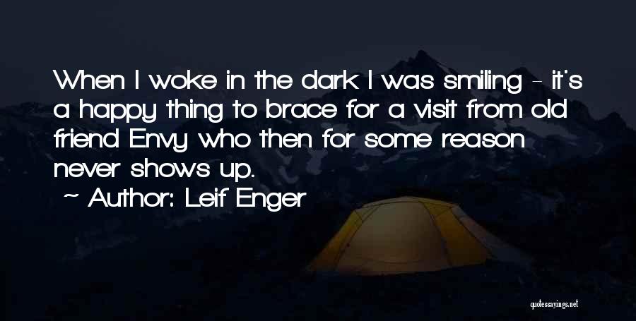 Woke Up Smiling Quotes By Leif Enger
