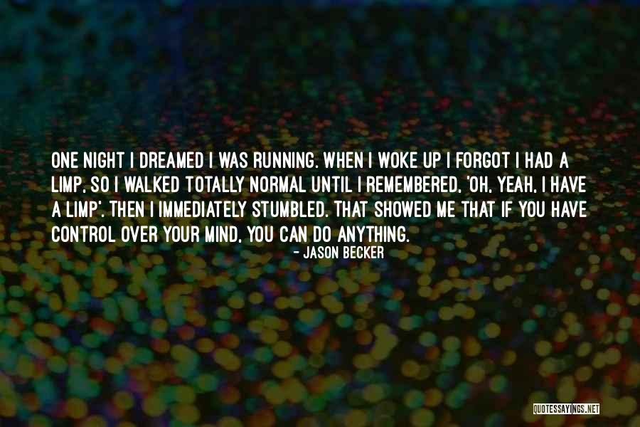 Woke Up With Him On My Mind Quotes By Jason Becker