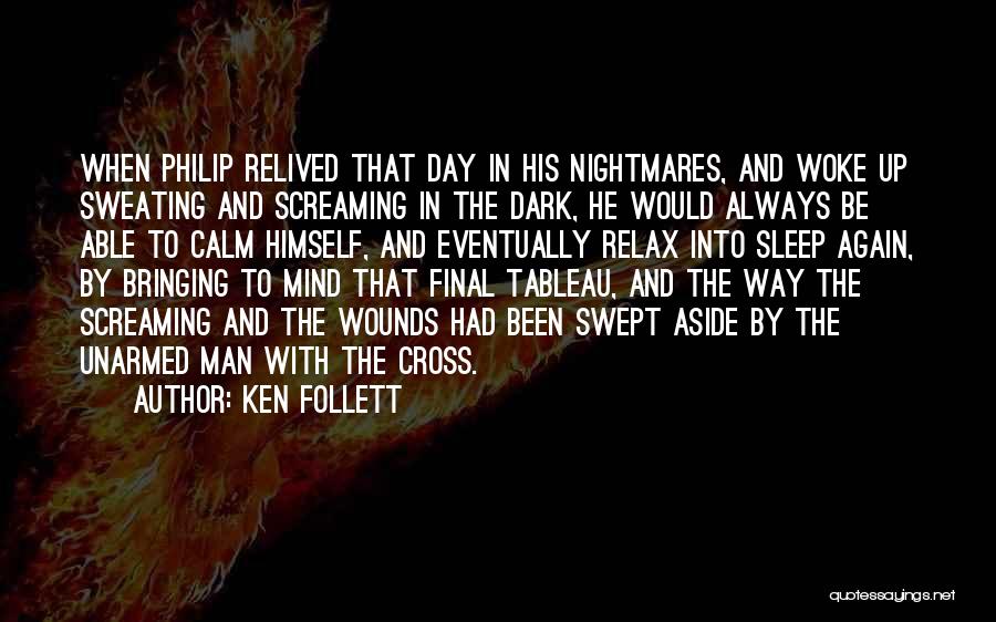 Woke Up With Him On My Mind Quotes By Ken Follett