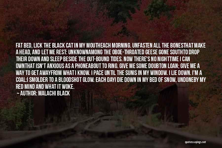 Woke Up With Him On My Mind Quotes By Malachi Black