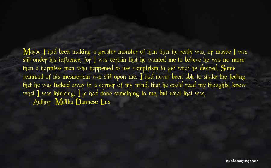 Woke Up With Him On My Mind Quotes By Melika Dannese Lux