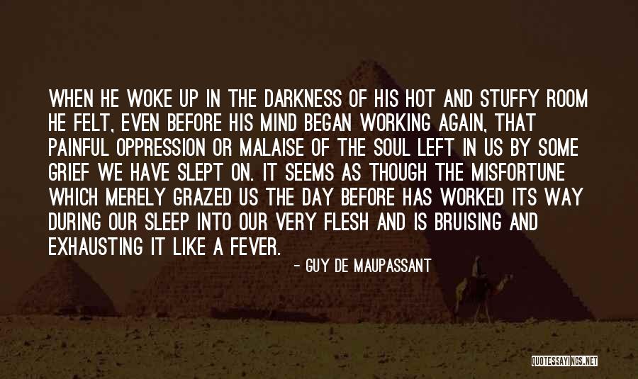 Woke Up With You On My Mind Quotes By Guy De Maupassant