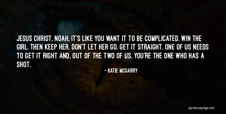Wolansky Bennett Quotes By Katie McGarry Wolansky Bennett Quotes By Katie McGarry